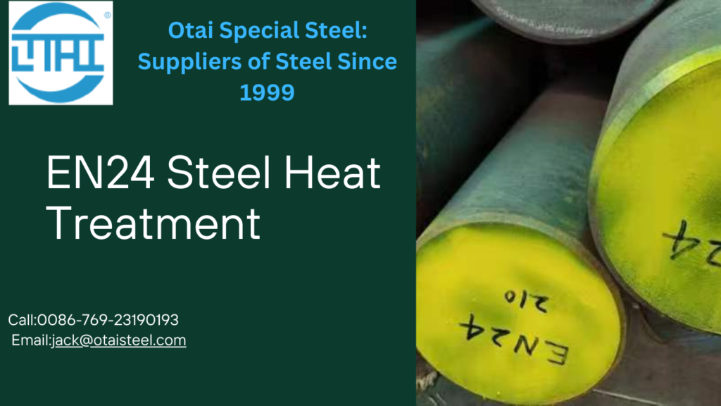 EN24 Steel Heat Treatment