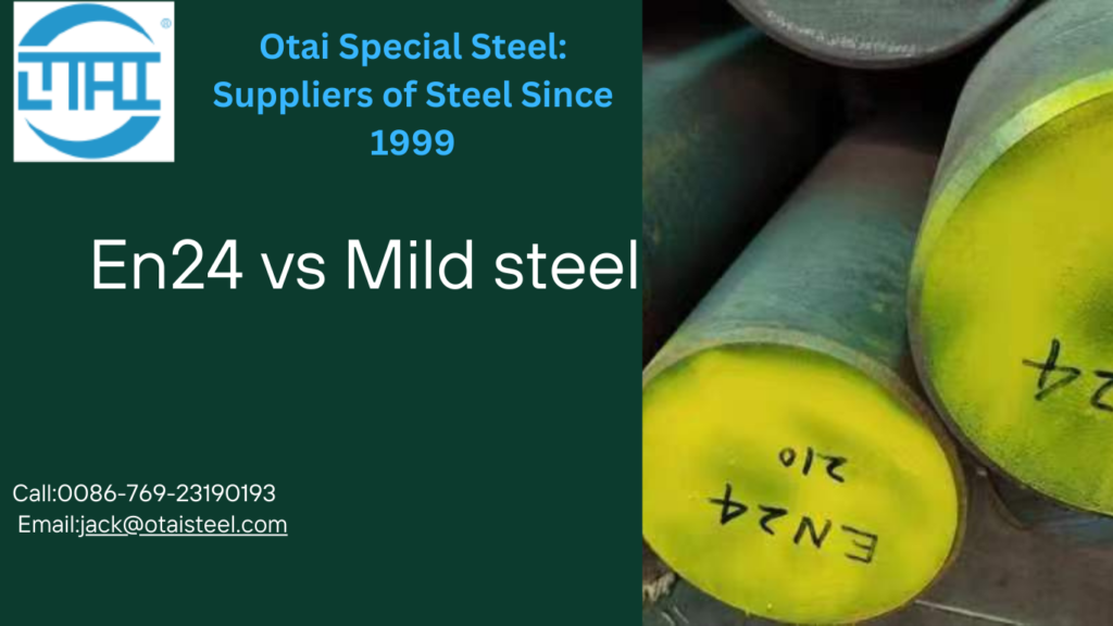 EN24 vs Mild Steel