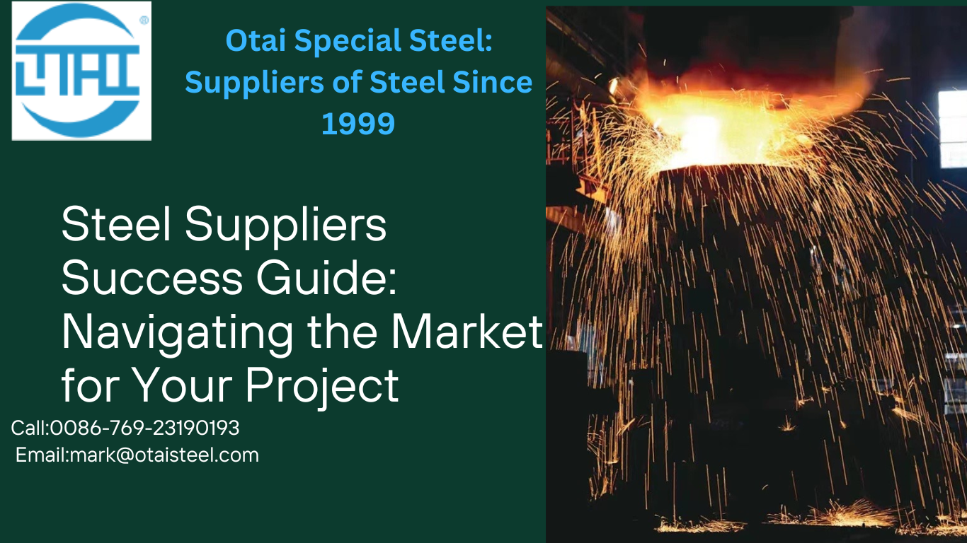 Steel Suppliers Success Guide Navigating the Market for Your Project