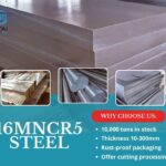 16MnCr5 Physical Properties: Key Features and Applications